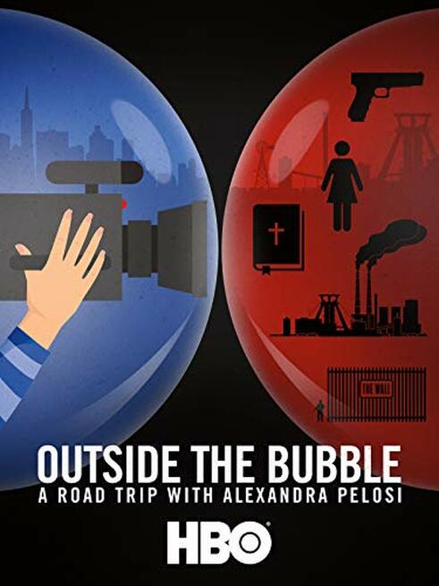 Outside The Bubble On The Road With Alexandra Pelosi 2018 Filmtvit 