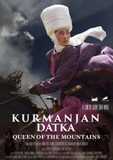 Kurmanjan Datka: Queen of the Mountains