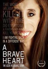 A Brave Heart: The Lizzie Velasquez Story