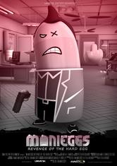 Manieggs: Revenge of the Hard Egg