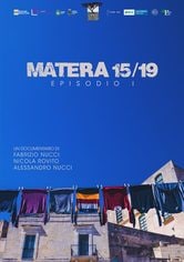 Matera 15/19 - Episodio I