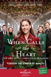 When Calls the Heart - The Greatest Christmas Blessing