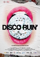 Disco Ruin - 40 anni di club culture italiana