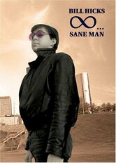 Bill Hicks: Sane man