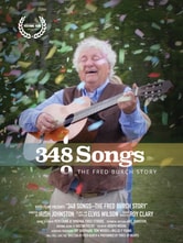 348 Songs the Fred Burch Story