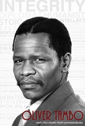 Oliver Tambo: Have You Heard From Johannesburg