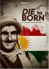 Die to Born - The life of the peshmerga Mustafa Barzani