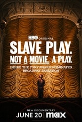 Slave Play. Not a Movie. A Play.