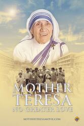 Madre Teresa: un amore senza eguali