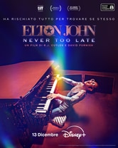 Elton John: Never Too Late