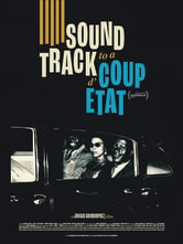 Soundtrack to a Coup d'Etat