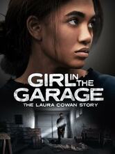 Girl in the Garage: The Laura Cowan Story