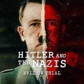 Processo al male: Hitler e i nazisti
