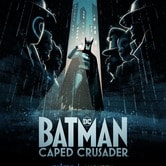 Batman: Caped Crusader