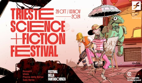 Tutto quello che c’è da sapere sulla 24ª edizione del Trieste Science+Fiction Festival